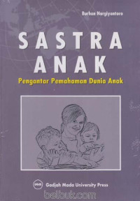 Sastra Anak (Pengantar Pemahaman Dunia Anak)