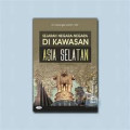 Sejarah Negara-Negara di Kawasan Asia Selatan