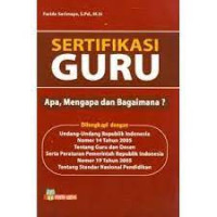 Sertifikasi Guru Apa,Mengapa dan Bagaimana?