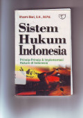 Sistem Hukum Indonesia (Prinsip-prinsip & Implementasi Hukum di Indonesia)