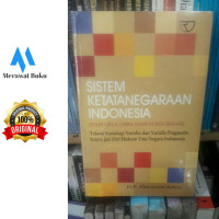 Sistem Ketatanegaraan Indonesia (dari ORLA,ORBA sampai Reformasi)