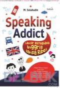 Speaking Addict Lancar Berbahasa Inggris Tanpa Ribet