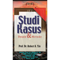 Studi Kasus desain dan metode