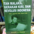 Tan Malaka Gerakan Kiri, dan Revolusi Indonesia 1945-1946