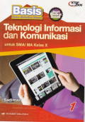 Teknologi Informasi dan Komunikasi untuk SMA/MA Kelas X jilid 1