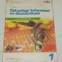Teknologi Informasi dan komunikasi untuk SMP Kelas VII JIlid 1