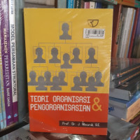 Teori Organisasi & Pengorganisasian