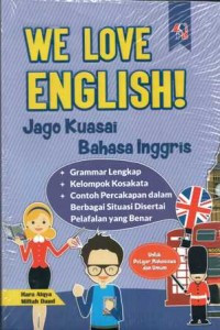 We Love English Jago Kuasai Bahasa Inggris