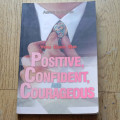 You Can Be Positive,Confident,and Courageous